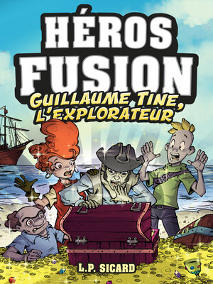 cover image of Héros Fusion--Hors Série--Guillaume-Tine, l'explorateur